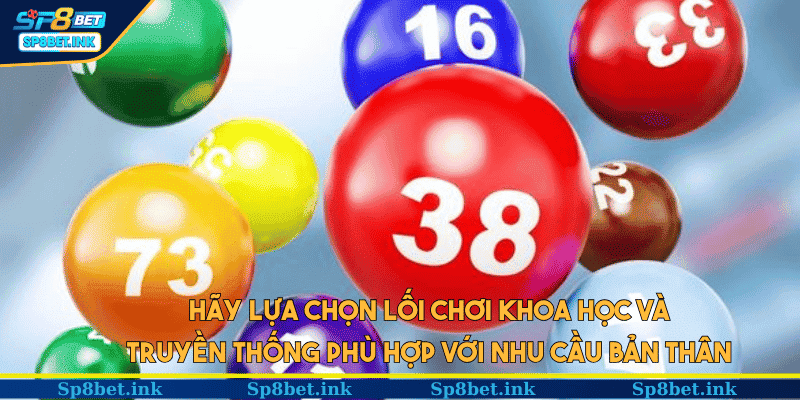 Hãy lựa chọn lối chơi khoa học và truyền thống phù hợp với nhu cầu bản thân